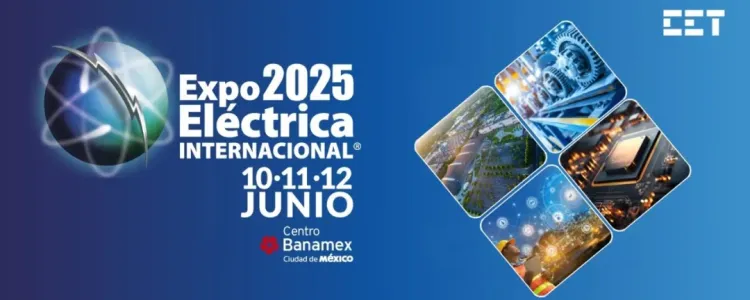 CET中电技术与您相约墨西哥电力展Meet CET at Expo Eléctrica Internacional 2025 (Mexico)