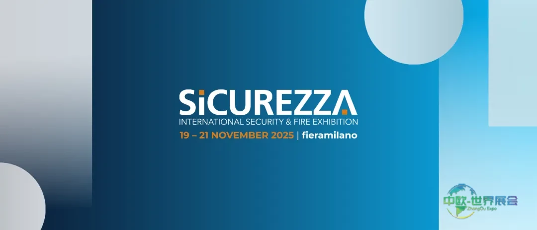 CAME喀美亮相2025年米兰安防展会Fiera Sicurezza | 聚焦自动化与高安全性,揭幕新品与解决方案