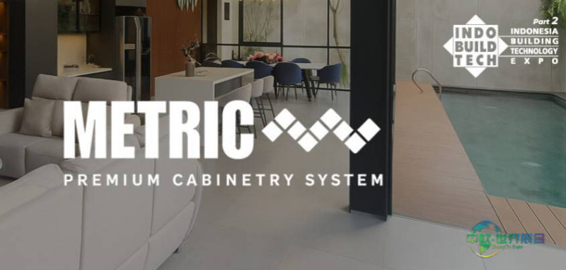 2025年印度尼西亚雅加达国际建材展览会:参展商Metric
