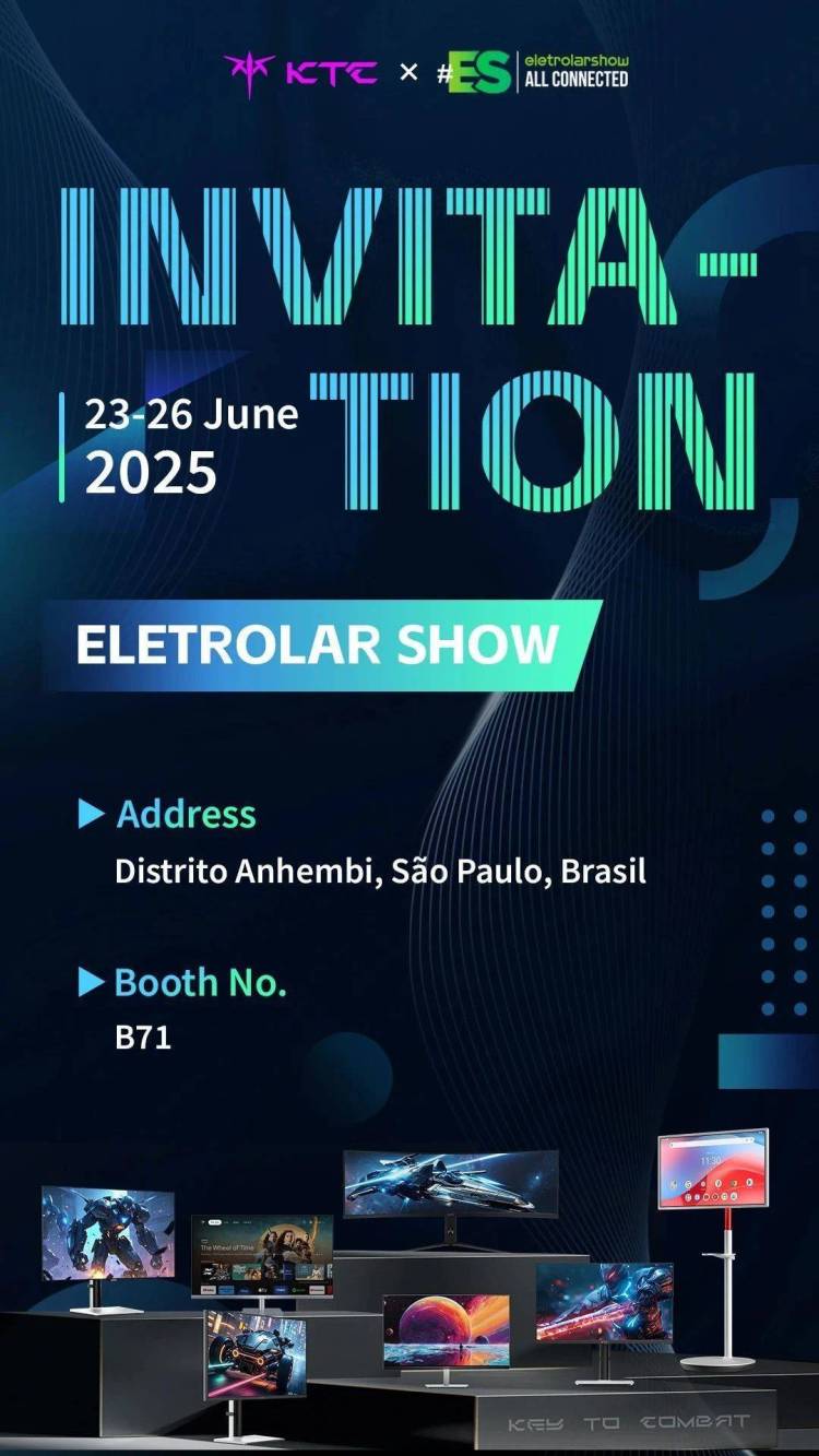展会邀请 | KTC邀您共聚2025年巴西圣保罗国际消费电子展