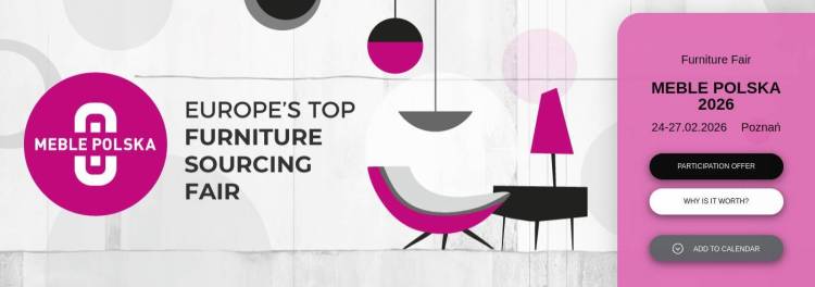 波兰波兹南家具展MEBLE POLSKA 2026招展启动