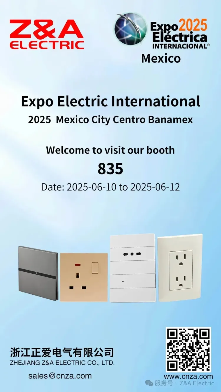 Z&A Electric 2025 墨西哥国际电气博览会 Expo Electric International 2025 Mexico Booth 835