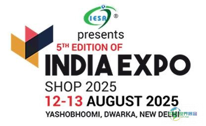 2025印度博览会商店将于8月12-13日在德里亚肖布米会展中心展现