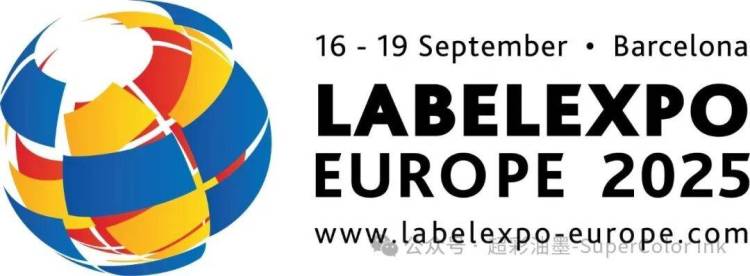 INVITATION|超彩油墨（SuperColor)诚邀您共赴西班牙国际标签展（LabelExpo Europe 2025）
