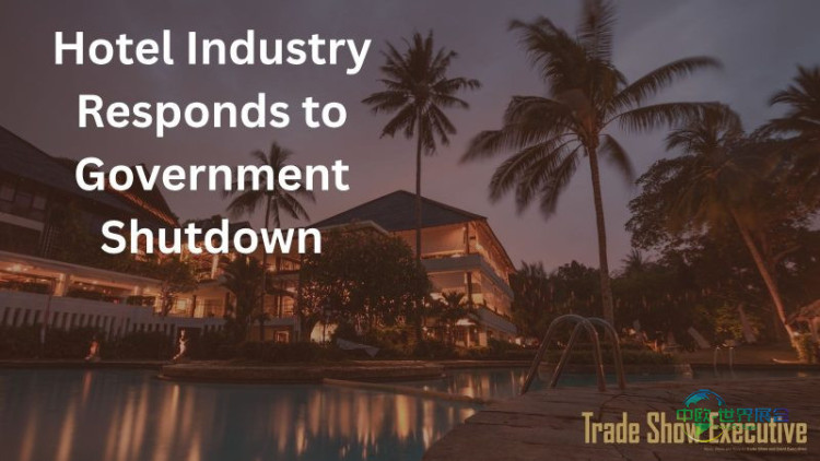 酒店业对政府停摆作出回应