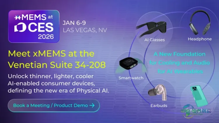 益登科技xMEMS将参展CES 2026展示其µCooling和Sycamore MEMS扬声器技术方案