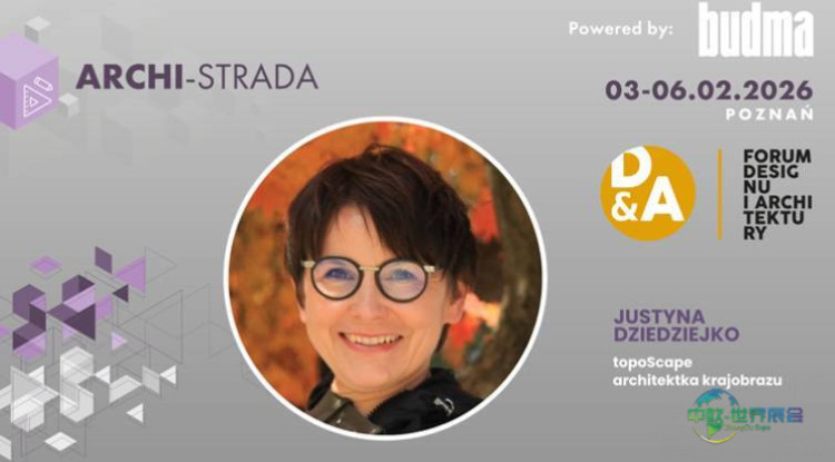 2026年波兰波兹南国际建材展览会：演讲嘉宾Justyna Dziedziejko