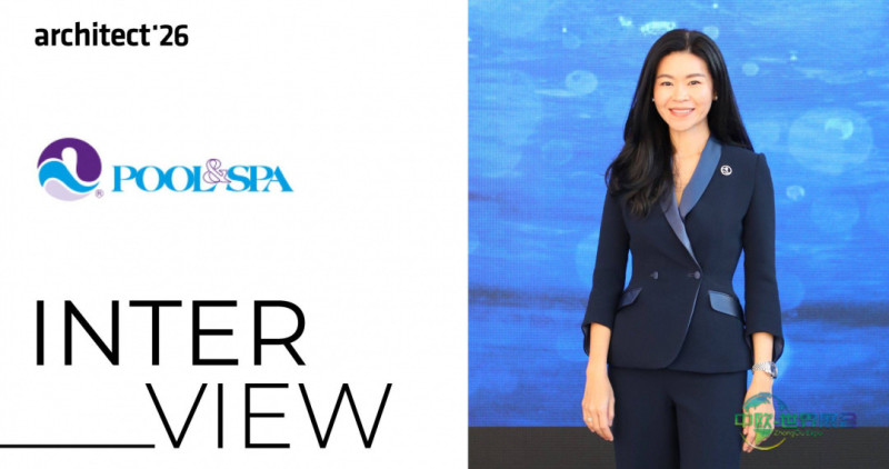 泰国建材展POOL & SPA推出健康生活解决方案